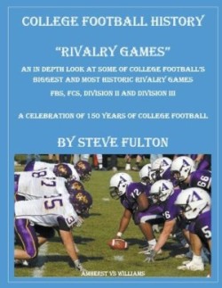 College Football History "Rivalry Games"