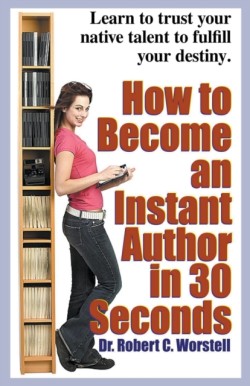 How to Become an Instant Author in 30 Seconds