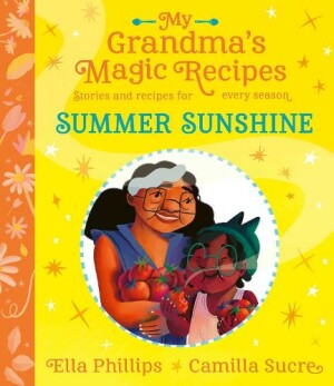 My Grandma's Magic Recipes: Summer Sunshine
