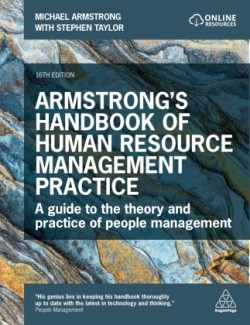 Armstrong's Handbook of Human Resource Management Practice, 16th Ed., PB