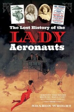Lost History of the Lady Aeronauts