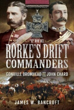 Rorke's Drift Commanders