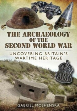 Archaeology of the Second World War /SUB/