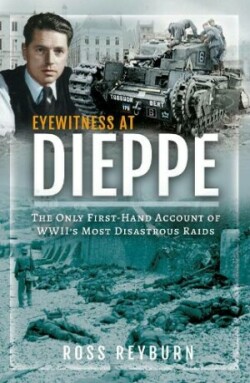 Eyewitness at Dieppe