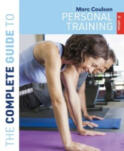 Complete Guide to Personal Training