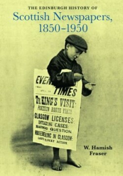 Edinburgh History of Scottish Newspapers, 1850-1950