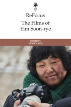 Refocus: the Films of Yim Soon-Rye