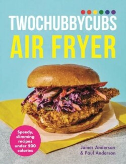 Twochubbycubs Air Fryer Cookbook