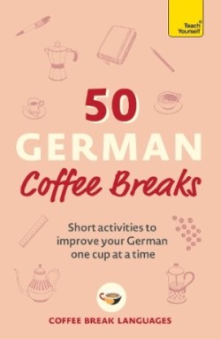 50 German Coffee Breaks