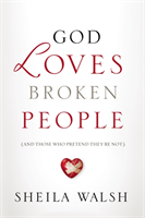 God Loves Broken People