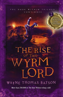 Rise of the Wyrm Lord