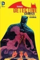 Batman: Detective Comics Vol. 6: Icarus (The New 52)