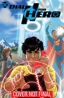 Dial H for Hero Volume. 1