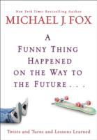 A Funny Thing Happened on the Way to the Future