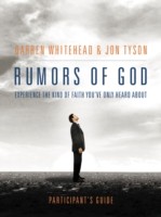 Rumors of God Participant's Guide