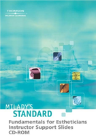 Milady's Standard Fundamentals for Estheticians Instructor Support Slides