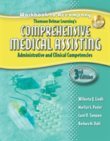 Workbook for Lindh/Pooler/Tamparo/Dahl's Delmar's Comprehensive Medical Assisting: Administrative and Clinical Competencies, 3rd