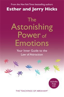 Astonishing Power of Emotions Your Inner Guide to the Law of Attraction