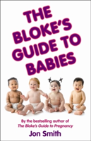 Bloke's Guide To Babies