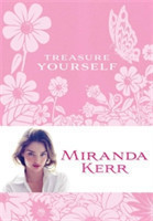 Miranda Kerr: Treasure Yourself Power Thoughts for My