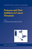 Proteases and Their Inhibitors in Cancer Metastasis