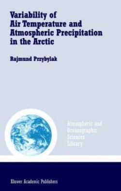 Variability of Air Temperature and Atmospheric Precipitation in the Arctic