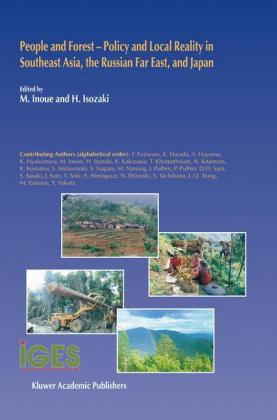 People and Forest — Policy and Local Reality in Southeast Asia, the Russian Far East, and Japan