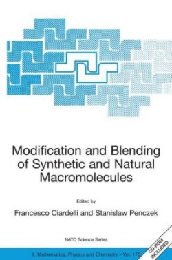 Modification and Blending of Synthetic and Natural Macromolecules