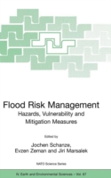 Flood Risk Management: Hazards, Vulnerability and Mitigation Measures