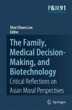 Family, Medical Decision-Making, and Biotechnology