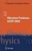 Seventh International Conference on Vibration Problems ICOVP 2005