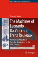 Machines of Leonardo Da Vinci and Franz Reuleaux