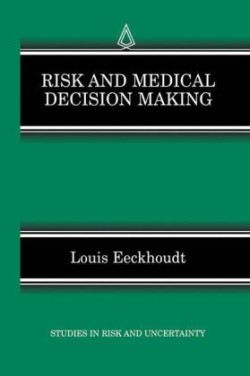 Risk and Medical Decision Making
