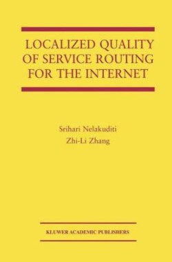 Localized Quality of Service Routing for the Internet