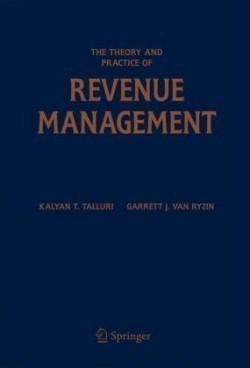 Theory and Practice of Revenue Management