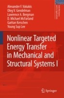 Nonlinear Targeted Energy Transfer in Mechanical and Structural Systems