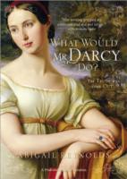 What Would Mr. Darcy Do?