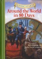 Classic Starts®: Around the World in 80 Days