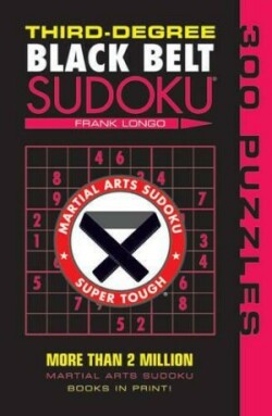 Third-Degree Black Belt Sudoku®