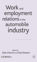 Work and Employment Relations in the Automobile Industry