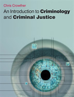 Introduction to Criminology and Criminal Justice