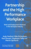 Partnership and the High Performance Workplace