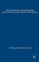 Television Discourse Analysing Language in the Media