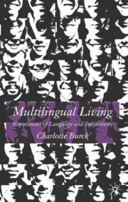 Multilingual Living Explorations of Language and Subjectivity