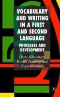 Vocabulary and Writing in a First and Second Language Processes and Development