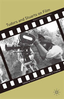 Tudors and Stuarts on Film