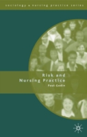 Risk and Nursing Practice