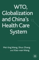 WTO, Globalization and China's Health Care System