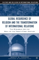 Global Resurgence of Religion and the Transformation of International Relations
