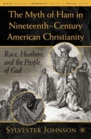 Myth of Ham in Nineteenth-Century American Christianity